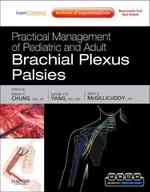 小児・成人の腕神経叢麻痺の実践的治療<br>Practical Management of Pediatric and Adult Brachial Plexus Palsies （HAR/DVD/PS）