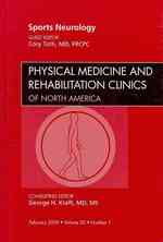 Sports Neurology, an Issue of Physical Medicine and Rehabilitation Clinics (The Clinics: Orthopedics)