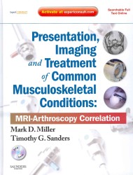 一般的な筋骨格異常の提示・画像診断・治療<br>Presentation, Imaging and Treatment of Common Musculoskeletal Conditions : MRI-Arthroscopy Correlation （1 HAR/PSC/）