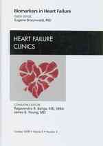 Biomarkers in Heart Failure, an Issue of Heart Failure Clinics (The Clinics: Internal Medicine)