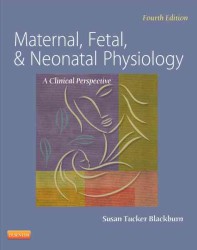 母子・胎児と新生児の生理学：臨床的視点（第４版）<br>Maternal, Fetal, & Neonatal Physiology : A Clinical Perspective (Maternal Fetal and Neonatal Physiology) （4TH）