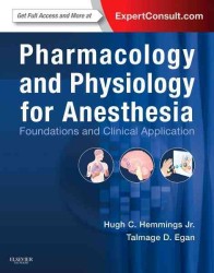 麻酔のための薬理学・生理学<br>Pharmacology and Physiology for Anesthesia : Foundations and Clinical Application （1 HAR/PSC）