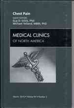 Chest Pain, an Issue of Medical Clinics of North America (The Clinics: Internal Medicine)