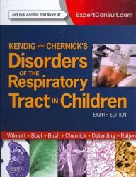 ケンディグ・チャーニック小児呼吸器障害（第８版）<br>Kendig and Chernick's Disorders of the Respiratory Tract in Children （8 HAR/PSC）