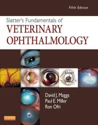スラッター獣医眼科学の基礎（第５版）<br>Slatter's Fundamentals of Veterinary Ophthalmology （5TH）