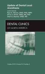Update of Dental Local Anesthesia, an Issue of Dental Clinics (The Clinics: Dentistry)