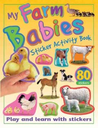My Farm Babies Sticker Activity Book (My Sticker Activity Books) （ACT CSM ST）