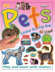 My Pets (My Sticker Activity Books) （ACT INA ST）