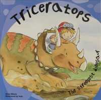 Triceratops : The Strongest Dinosaur (Dinosaur Book) （Reprint）