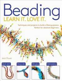 Beading : Learn It, Love It