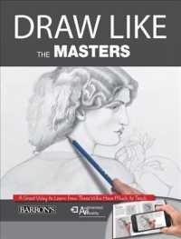 Draw Like the Masters : An Excellent Way to Learn from Those Who Have Much to Teach （PAP/PSC）