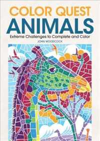 Color Quest Animals : Extreme Challenges to Complete and Color （CLR CSM）