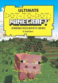 Ultimate Dot-to-Dot Minecraft : 40 Incredible Puzzles with Up to 1,000 Dots （CLR CSM）