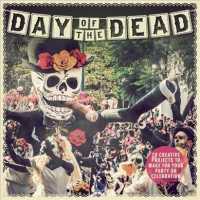 Day of the Dead : 20 Creative Projects to Make for Your Party or Celebration