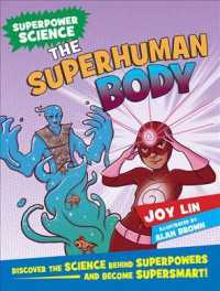 The Superhuman Body (Superpower Science)