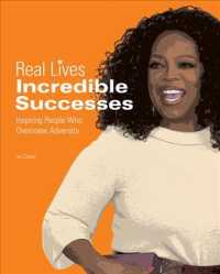 Incredible Successes : Inspiring People Who Overcame Adversity (Real Lives)