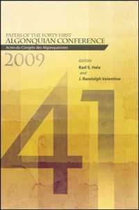 Papers of the Forty-first Algonquian Conference : Actes Du Congrs Des Algonquinistes