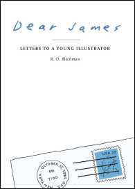 Dear James : Letters to a Young Illustrator （Reprint）