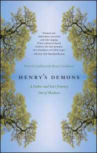 Henry's Demons: A Father and Son's Journey Out of Madness