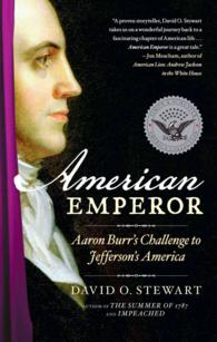 American Emperor : Aaron Burr's Challenge to Jefferson's America （Reprint）