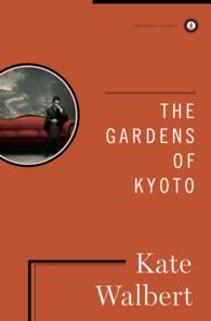 The Gardens of Kyoto （Reprint）