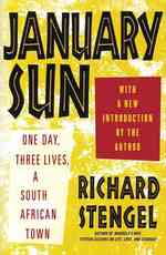 January Sun : One Day, Three Lives, a South African Town