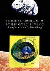 Symbiotic Living: Professional Bonding