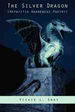 The Silver Dragon: Hepatitis Awareness Poetry