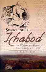 Searching for Ichabod: His Eighteenth-Century Diary Leads Me Home