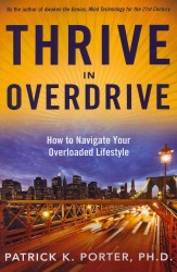 Thrive In Overdrive: How to Navigate Your Overloaded Lifestyle