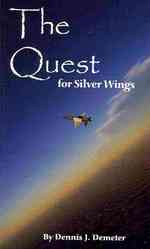 The Quest for Silver Wings