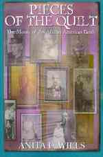 Pieces of the Quilt: The Mosaic of An African American Family