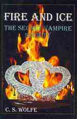 Fire and Ice: The Secret Vampire Society