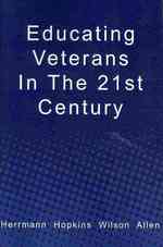 Educating Veterans in the 21st Century