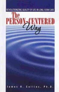 The Person-Centered Way: Revolutionizing Quality of Life in Long-Term Care