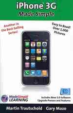 iPhone 3G Made Simple: Includes New 3.0 Software Upgrade Process and Features