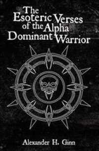 The Esoteric Verses of the Alpha Dominant Warrior