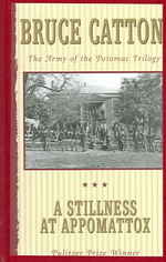 A Stillness at Appomattox (Army of the Potomac) （Reprint）