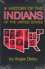 A History of the Indians of the United States (Civiiization of the American Indian) （Reprint）