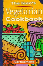 The Teen's Vegetarian Cookbook （Reprint）