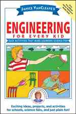 Janice Vancleave's Engineering for Every Kid : Easy Activities That Make Learning Science Fun (Science for Every Kid Series) （Reprint）