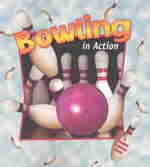 Bowling in Action (Sports in Action) （Reprint）