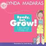 Ready, Set, Grow! : A What's Happening to My Body? Book for Younger Girls (What's Happening to My Body?) （Reprint）