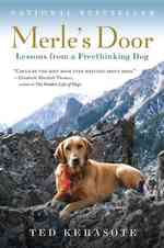 Merle's Door : Lessons from a Freethinking Dog （Reprint）