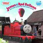 James and the Red Balloon : And Other Thomas the Tank Engine Stories (Thomas and Friends Pictureback) （Reprint）