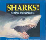 Sharks! : Strange and Wonderful （Reprint）