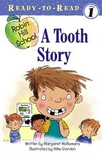 A Tooth Story (Robin Hill School Ready-to-read) （Reprint）
