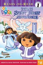 Dora's Snowy Forest Adventure (Dora the Explorer) （Reprint）