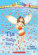 Tia the Tulip Fairy (Rainbow Magic) （Reprint）
