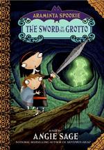 The Sword in the Grotto (Araminta Spookie) （Reprint）